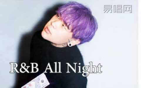R&B All Night 吉他谱-KnowKnow-C调初级版-弹唱谱